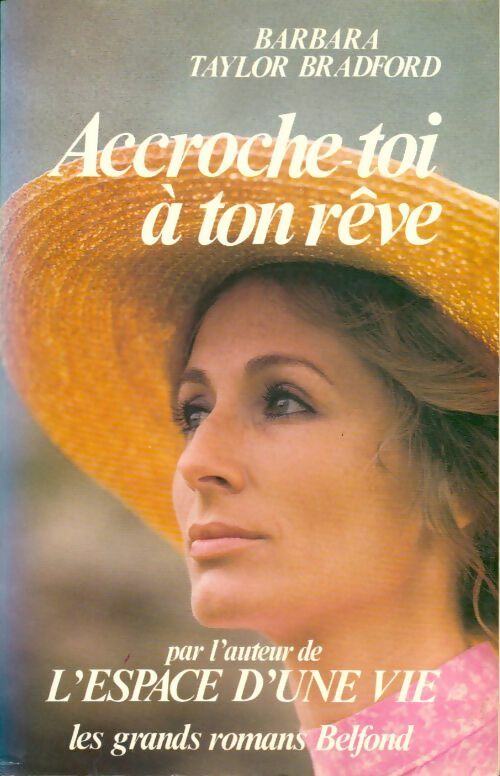 Livrenpoche : Accroche-toi à ton rêve - Barbara Taylor Bradford - Livre
