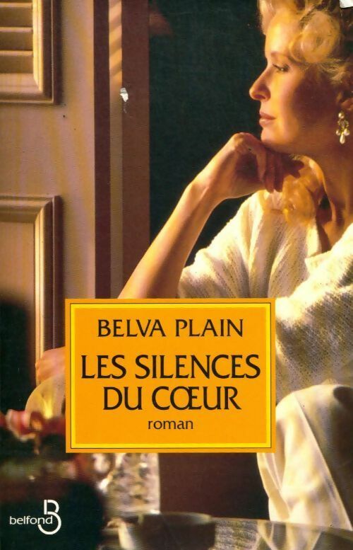 Les silences du coeur - Belva Plain -  Belfond GF - Livre
