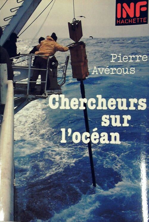 Livrenpoche : Chercheurs sur l'océan - Pierre Avérous - Livre