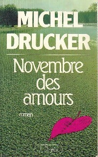 Novembre des amours - Michel Drucker -  Lattès GF - Livre