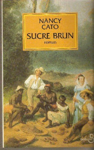 Livrenpoche : Sucre brun - Nancy Cato - Livre
