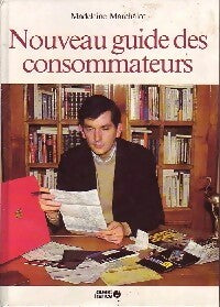 Livrenpoche : Nouveau guide des consommateurs - Madeleine Marchalot - Livre