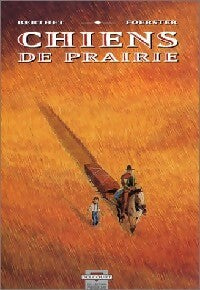 Chiens de prairie - Philippe Forester - Livre