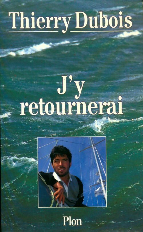 Livrenpoche : J'y retournerai - Thierry Rubois - Livre