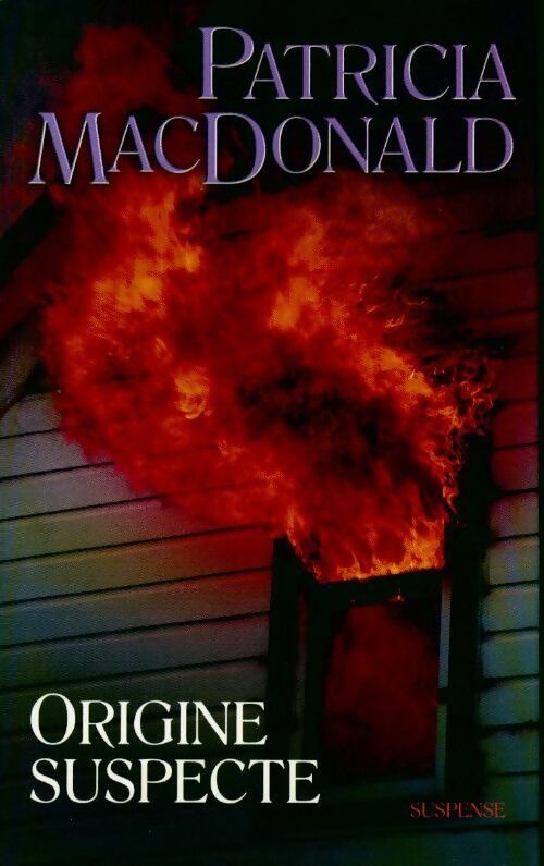 Livrenpoche : Origine suspecte - Patricia J. MacDonald - Livre