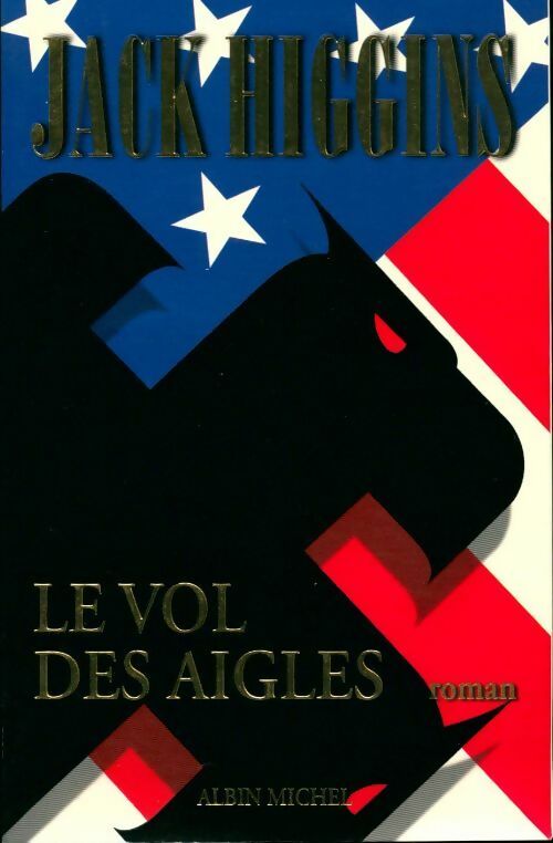 Livrenpoche : Le vol des aigles - Jack Higgins - Livre