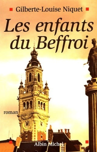Livrenpoche : Les enfants du beffroi - Gilberte Niquet - Livre