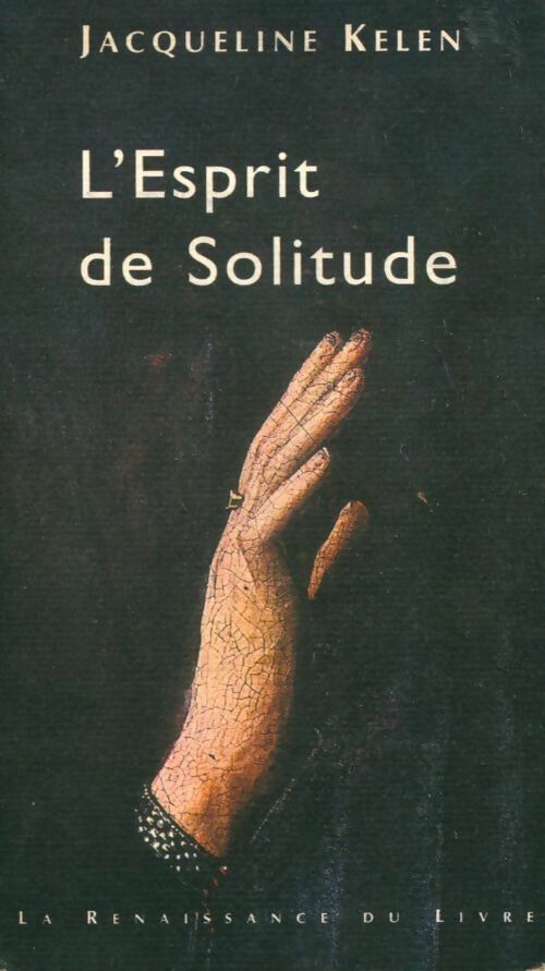 Livrenpoche : L'esprit de solitude - Jacqueline Kelen - Livre