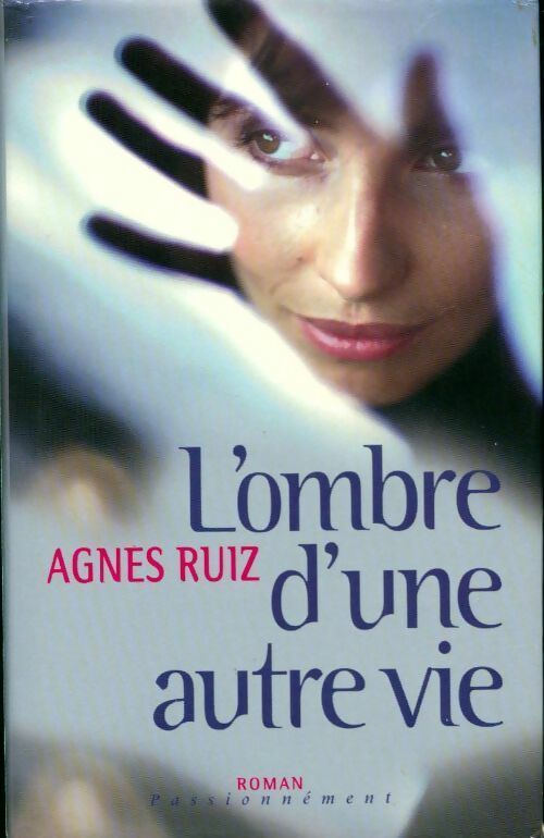 Livrenpoche : L'ombre d'une autre vie - Agnès Ruiz - Livre