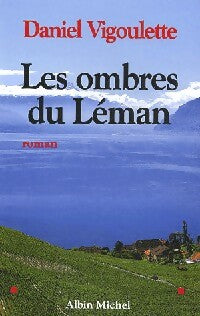 Livrenpoche : Les ombres du Léman - Daniel Vigoulette - Livre
