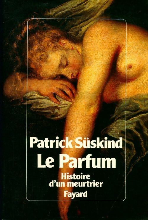 Le parfum - Patrick Süskind -  Fayard GF - Livre