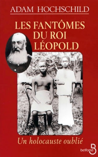 Livrenpoche : Les fantômes du roi Léopold - Adam Hochschild - Livre