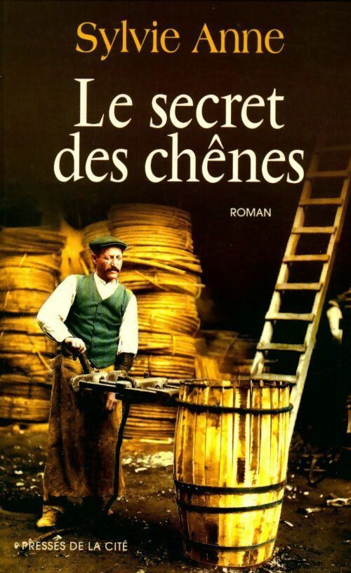 Livrenpoche : Le secret des chênes - Sylvie Anne - Livre
