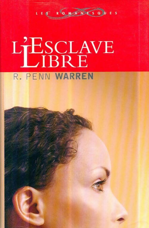 Livrenpoche : L'esclave libre - Robert Penn Warren - Livre