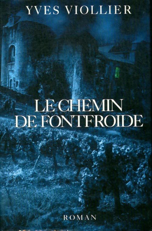 Livrenpoche : Le chemin de Fontfroide - Yves Viollier - Livre