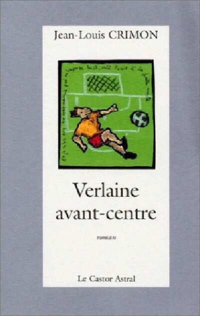 Livrenpoche : Verlaine avant-centre - Jean-Louis Crimon - Livre