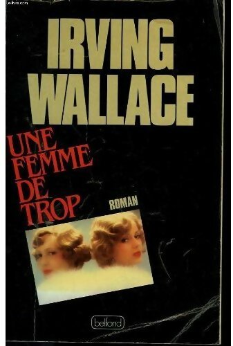 Livrenpoche : Une femme de trop - Irving Wallace - Livre