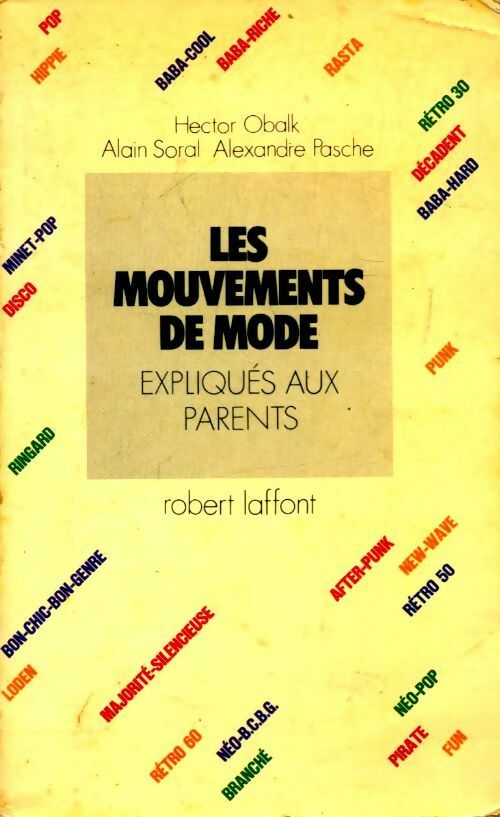 Les mouvements de mode expliqués aux parents - Hector Obalk ; Alexandre Pasche -  Laffont GF - Livre
