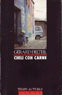 Chili con Carne - Gérard Delteil -  Temps actuels GF - Livre