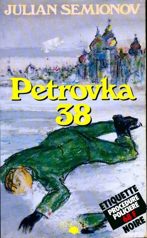 Petrovka 38 - Julian Semionov - Livre