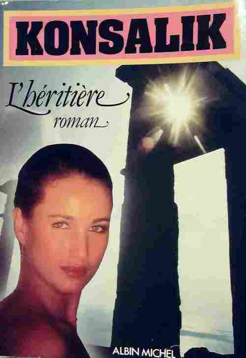 Livrenpoche : L'héritière - Heinz G. Konsalik - Livre