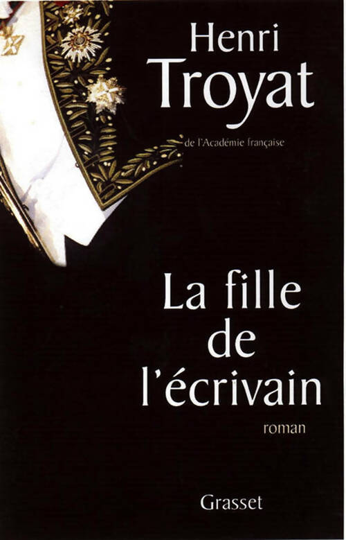 Livrenpoche : La fille de l'écrivain - Henri Troyat - Livre