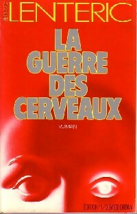Livrenpoche : La guerre des cerveaux - Bernard Lenteric - Livre