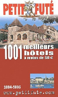 Livrenpoche : 1001 Meilleurs hôtels à moins de 60 € - Collectif - Livre
