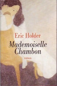 Mademoiselle Chambon - Eric Holder -  France Loisirs GF - Livre