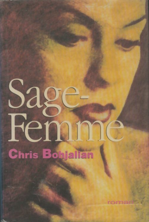 Livrenpoche : Sage-femme - Chris Bohjalian - Livre