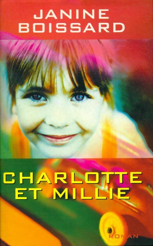 Livrenpoche : Charlotte et Millie - Janine Boissard - Livre