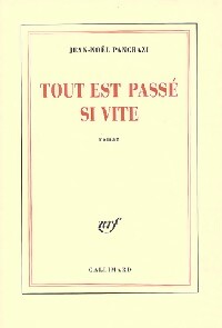 Tout est passé si vite - Jean-Noël Pancrazi -  Gallimard GF - Livre