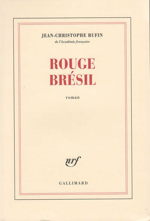 Livrenpoche : Rouge Brésil - Jean-Christophe Rufin - Livre