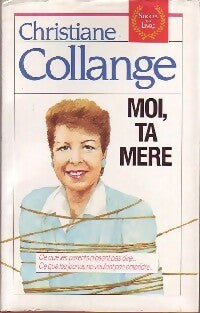Livrenpoche : Moi, ta mère - Christiane Collange - Livre