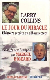 Le jour du miracle - Larry Collins ; Marcel Bigeard -  Laffont GF - Livre