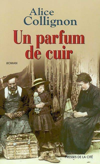 Livrenpoche : Un parfum de cuir - Alice Collignon - Livre