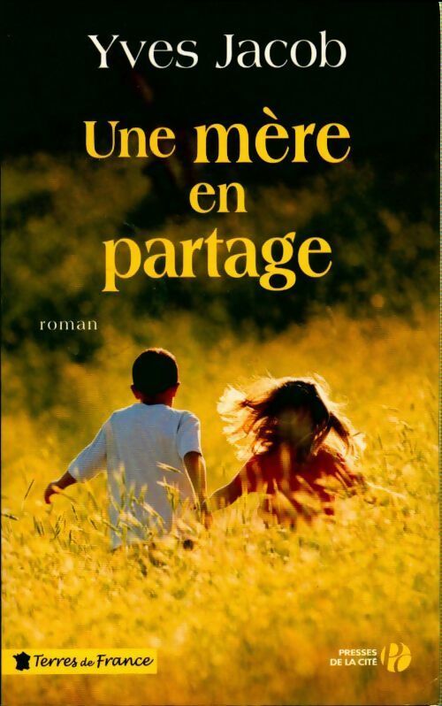 Livrenpoche : Une mère en partage - Yves Jacob - Livre