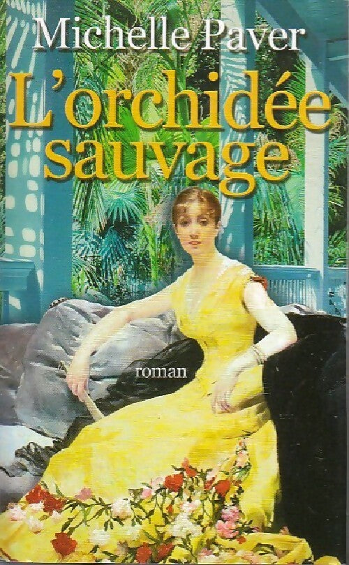 Livrenpoche : L'orchidée sauvage - Michelle Paver - Livre