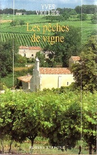 Livrenpoche : Les pêches de vigne - Yves Viollier - Livre
