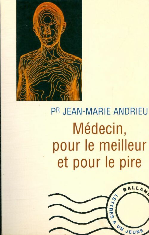 Livrenpoche : Médecin, pour le meilleur et pour le pire - J.-M. Andrieu - Livre