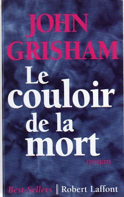 Le couloir de la mort - John Grisham -  Best-Sellers - Livre