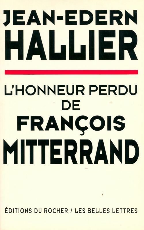 Livrenpoche : L'honneur perdu de François Mitterrand - Jean-Edern Hallier - Livre