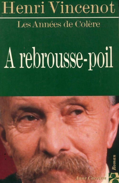 Livrenpoche : A rebrousse-poil - Henri Vincenot - Livre