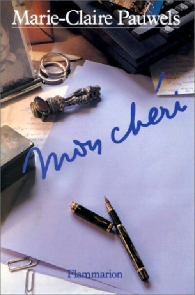 Mon chéri - Marie-Claire Pauwels -  Flammarion GF - Livre