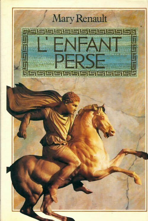 Livrenpoche : L'enfant Perse - Mary Renault - Livre