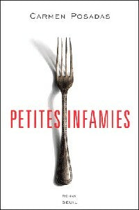 Petites infamies - Carmen Posadas -  Seuil GF - Livre