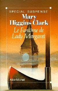 Le fantôme de Lady Margaret - Mary Higgins Clark -  Spécial Suspense - Livre