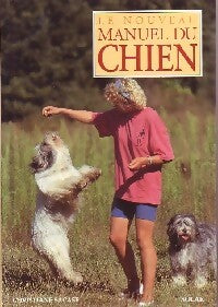 Livrenpoche : Le nouveau manuel du chien - Chistiane Sacase - Livre