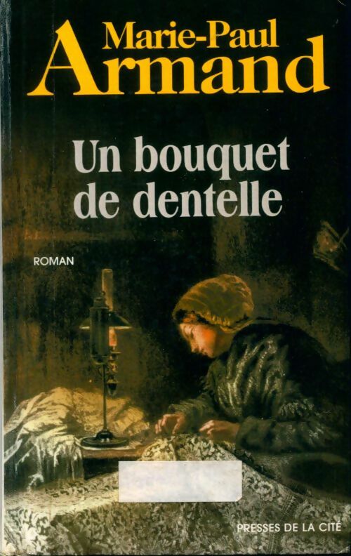Un bouquet de dentelle - Marie-Paul Armand -  Presses de la Cité GF - Livre