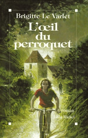 Livrenpoche : L'oeil du perroquet - Brigitte Le Varlet - Livre